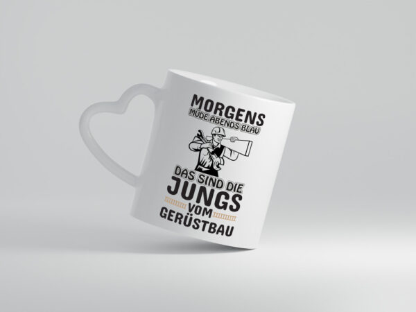 Jungs vom Gerüstbau | Gerüstbauer Tasse | Baustelle - Herzhenkel Tasse - Kaffeetasse / Geschenk / Familie