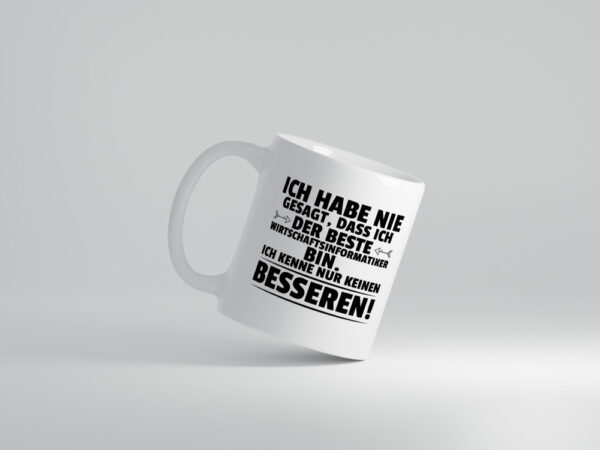 Der Beste Wirtschaftsinformatiker | Wirtschaft | Informatik - Tasse Weiss - Kaffeetasse / Geschenk / Familie