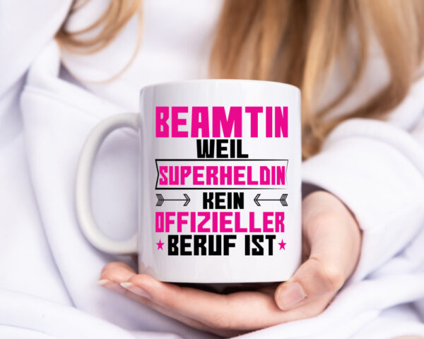 Superheldin Beamtin | Verbeamtung | öffentlicher Dienst - Tasse Weiss - Kaffeetasse / Geschenk / Familie