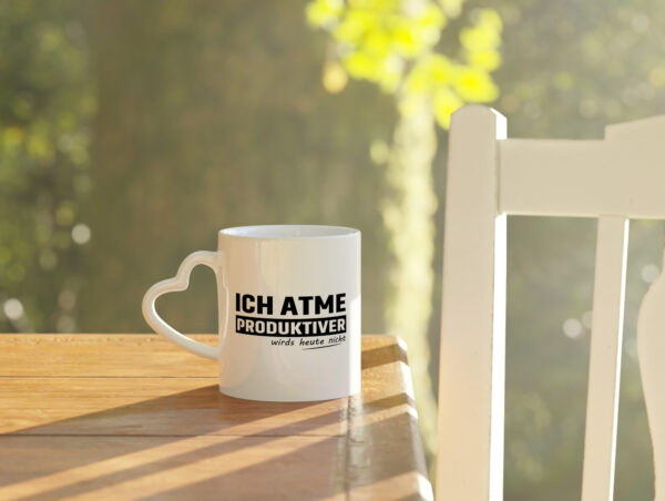 Ich Atme Produktiver wirds heute nicht | Ich bin Faul - Herzhenkel Tasse - Kaffeetasse / Geschenk / Familie