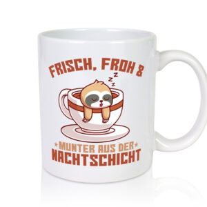 Frisch froh und Munter | Nachtschicht | Altenpfleger - Tasse Weiss - Kaffeetasse / Geschenk / Familie