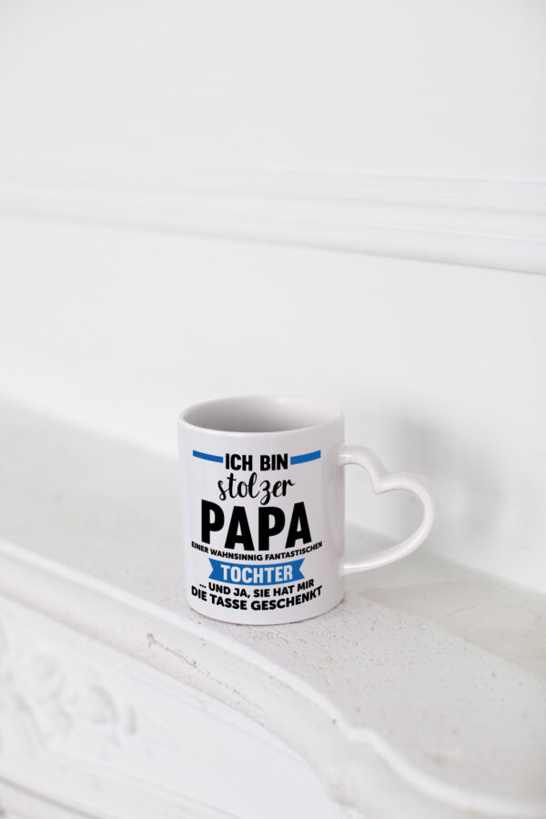 Stolzer Papa | Geschenk | Fantastische Tochter - Herzhenkel Tasse - Kaffeetasse / Geschenk / Familie