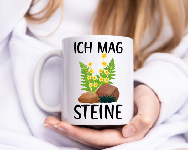 Ich mag Steine | Natur | Blumen - Tasse Weiss - Kaffeetasse / Geschenk / Familie