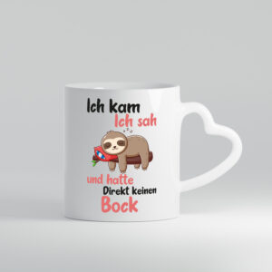 Ich kam, sah und hatte keinen Bock | Faultier - Herzhenkel Tasse - Kaffeetasse / Geschenk / Familie