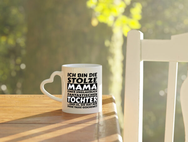 ich bin stolze Mama | Tochter Geschenk | Ich liebe dich - Herzhenkel Tasse - Kaffeetasse / Geschenk / Familie