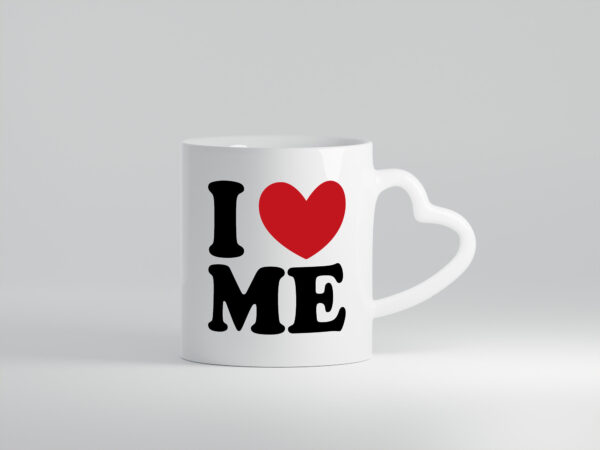 I love me vl10 - Herzhenkel Tasse - Kaffeetasse / Geschenk / Familie