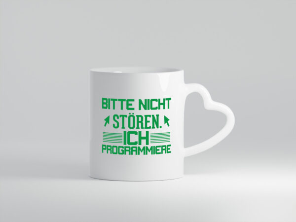 Bitte nicht stören, programmiere | IT | Coding | Software - Herzhenkel Tasse - Kaffeetasse / Geschenk / Familie