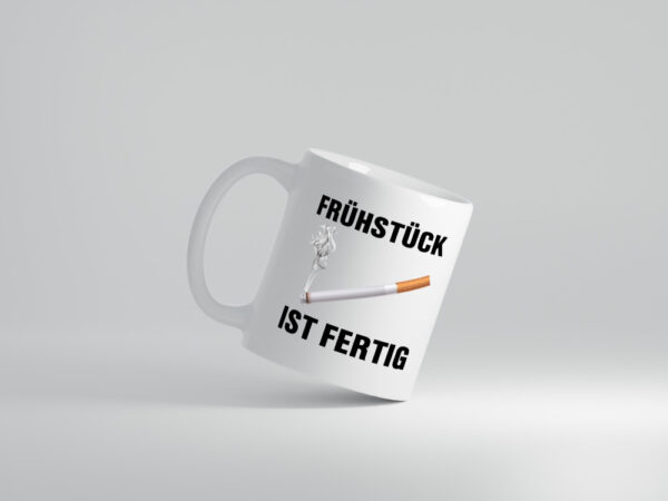 Frühstück ist Fertig | Zigarette | Nikotin | Raucher - Tasse Weiss - Kaffeetasse / Geschenk / Familie