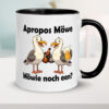 Apropos Möwe | Möwie noch een | Norddeutsch | Plattdeutsch Farbige Tasse - Kaffeetasse / Geschenk / Familie