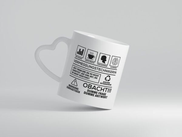 Achtung Probleme Vermessungstechnikerin | Techniker - Herzhenkel Tasse - Kaffeetasse / Geschenk / Familie