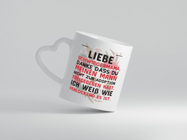 Liebe Schwiegermama | Spruch Tasse | Ehemann Humor - Herzhenkel Tasse - Kaffeetasse / Geschenk / Familie