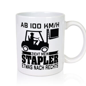 Mein Stapler zieht nach rechts | Staplerfahrer - Tasse Weiss - Kaffeetasse / Geschenk / Familie