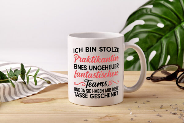 Stolze Praktikantin | Arbeitswelt Tasse | Praktikum - Tasse Weiss - Kaffeetasse / Geschenk / Familie