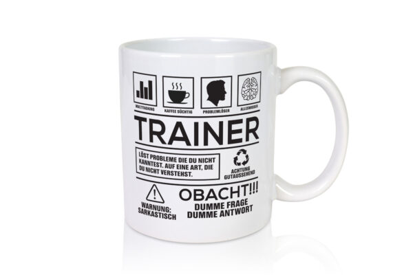 Achtung Probleme Trainer | Verein | Sport - Tasse Weiss - Kaffeetasse / Geschenk / Familie