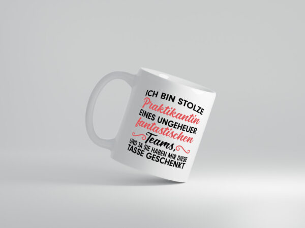 Stolze Praktikantin | Arbeitswelt Tasse | Praktikum - Tasse Weiss - Kaffeetasse / Geschenk / Familie