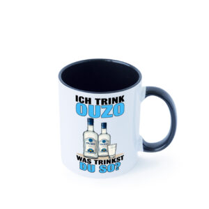 Ich trinke Ouzo was trinkst du so? Schnaps Farbige Tasse - Kaffeetasse / Geschenk / Familie