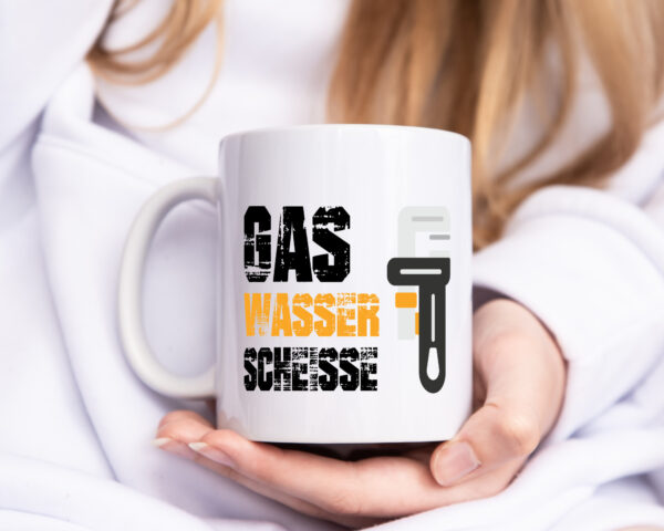 Gas | Wasser | Scheisse | Klempner - Tasse Weiss - Kaffeetasse / Geschenk / Familie