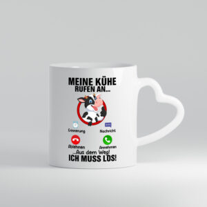 Meine Kühe rufen an | Landwirt | Kuh | Bauernhof - Herzhenkel Tasse - Kaffeetasse / Geschenk / Familie