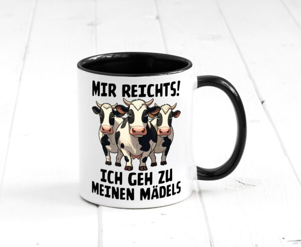 Mir reichts ich geh zu meinen Mädels | Landwirt | Kühe Farbige Tasse - Kaffeetasse / Geschenk / Familie