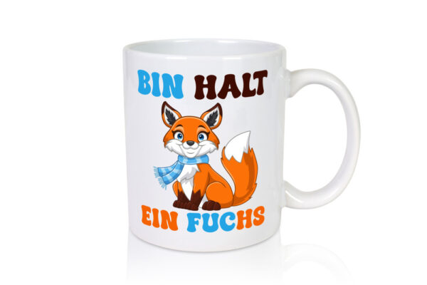 Bin halt ein Fuchs | Schlauer Fuchs - Tasse Weiss - Kaffeetasse / Geschenk / Familie