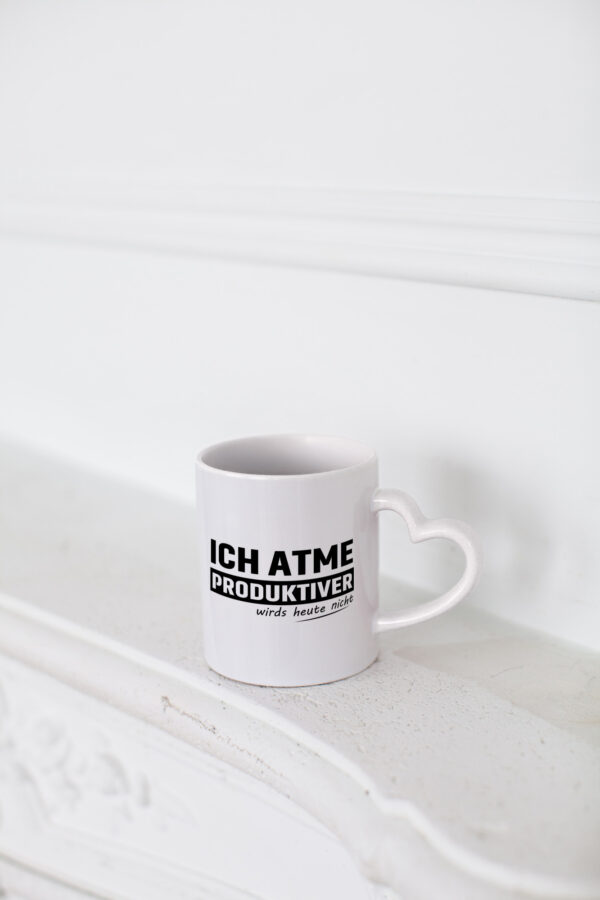 Ich Atme Produktiver wirds heute nicht | Ich bin Faul - Herzhenkel Tasse - Kaffeetasse / Geschenk / Familie