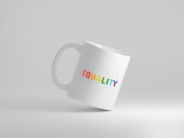 Equality Tasse | bunter Spruch | LGBTQ+ | farbenfroh - Tasse Weiss - Kaffeetasse / Geschenk / Familie
