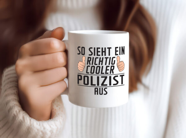 Richtig Cooler Polizist | Polizei - Tasse Weiss - Kaffeetasse / Geschenk / Familie