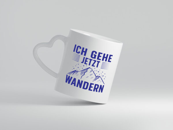 Gehe jetzt wandern | Berge | Sterne - Herzhenkel Tasse - Kaffeetasse / Geschenk / Familie