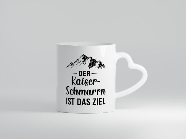 Kaiserschmarrn ist das Ziel | Berge - Herzhenkel Tasse - Kaffeetasse / Geschenk / Familie