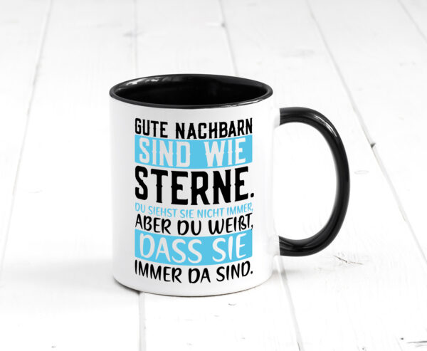 Gute Nachbarn sind wie Sterne | Nachbar | Nachbarin | Spruch Farbige Tasse - Kaffeetasse / Geschenk / Familie