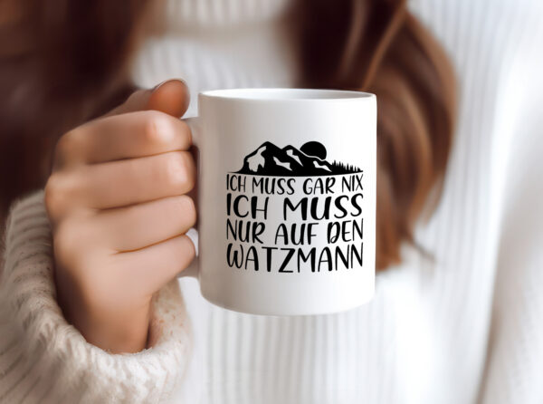 Muss nix, nur auf den Watzmann | Berg | Mond | Bäume - Tasse Weiss - Kaffeetasse / Geschenk / Familie