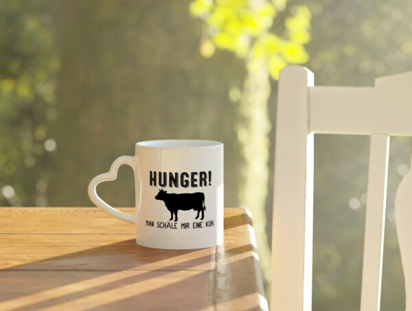 HUNGER! Man schäle mir eine Kuh | Fleischliebhaber - Herzhenkel Tasse - Kaffeetasse / Geschenk / Familie