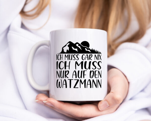 Muss nix, nur auf den Watzmann | Berg | Mond | Bäume - Tasse Weiss - Kaffeetasse / Geschenk / Familie