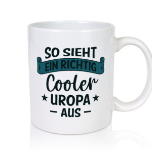 Cooler Uropa | Urkunde | Sterne - Tasse Weiss - Kaffeetasse / Geschenk / Familie