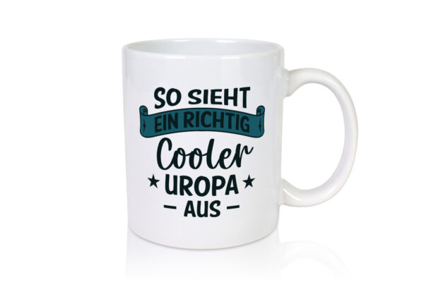 Cooler Uropa | Urkunde | Sterne - Tasse Weiss - Kaffeetasse / Geschenk / Familie