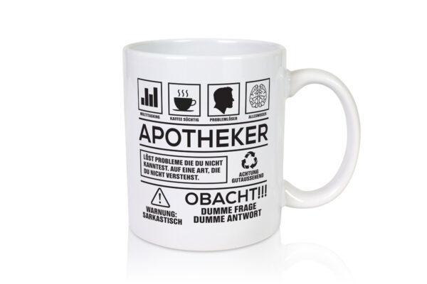 Achtung Probleme Apotheker | Apotheke | Pharmazie - Tasse Weiss - Kaffeetasse / Geschenk / Familie