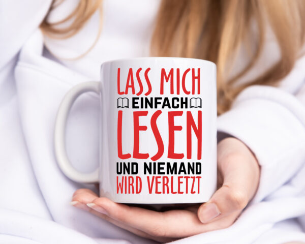 Lass mich Lesen - Tasse Weiss - Kaffeetasse / Geschenk / Familie