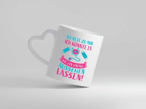 Sei nett, könnte wie ein Unfall aussehen | Stethoskop - Herzhenkel Tasse - Kaffeetasse / Geschenk / Familie