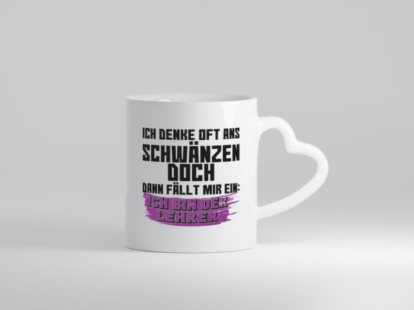 Ich bin der Lehrer | Beruf Tasse | Schule | Humor - Herzhenkel Tasse - Kaffeetasse / Geschenk / Familie