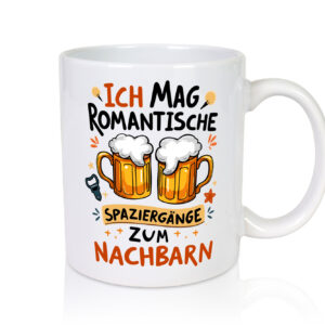 Spaziergang zum Nachbarn | Biertrinker | Lieblingsnachbar - Tasse Weiss - Kaffeetasse / Geschenk / Familie