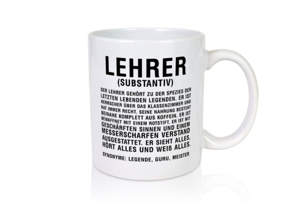 Lehrer | Definition | Kollege | Mitarbeiter - Tasse Weiss - Kaffeetasse / Geschenk / Familie