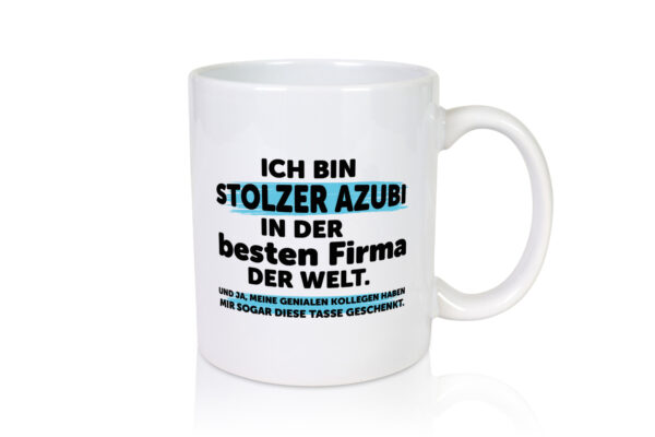 Stolzer Azubi | Ausbildungsbetrieb | Auszubildender - Tasse Weiss - Kaffeetasse / Geschenk / Familie