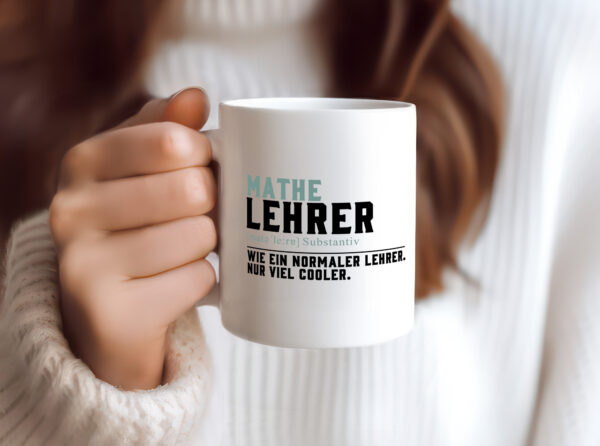 Mathelehrer | Lehrer | Unterricht | Lieblingslehrer - Tasse Weiss - Kaffeetasse / Geschenk / Familie