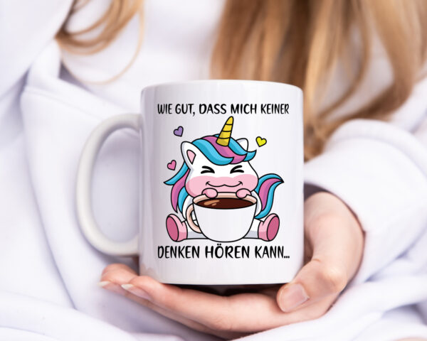 Denken hören kann | Einhorn Comic | Humor | Kaffeeliebhaber - Tasse Weiss - Kaffeetasse / Geschenk / Familie