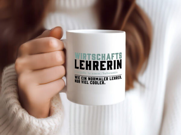 Wirtschaftslehrerin | Unterricht | Lieblingslehrerin - Tasse Weiss - Kaffeetasse / Geschenk / Familie