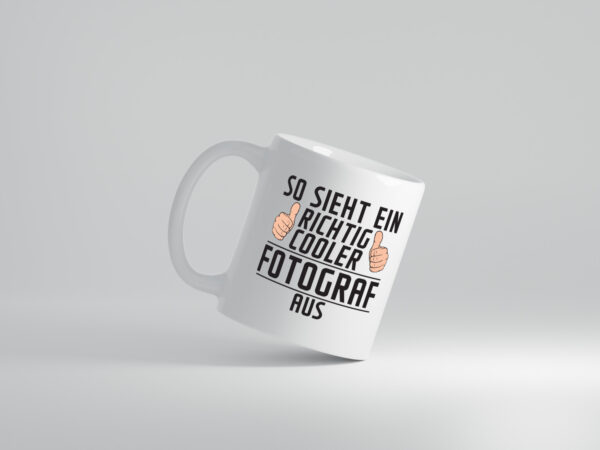Richtig Cooler Fotograf | Fotografie | Kamera - Tasse Weiss - Kaffeetasse / Geschenk / Familie
