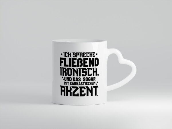 Ich spreche ironisch - Herzhenkel Tasse - Kaffeetasse / Geschenk / Familie