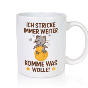 Stricke immer weiter, komme was wolle | Knöpfe | Katze - Tasse Weiss - Kaffeetasse / Geschenk / Familie