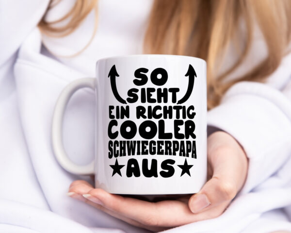 Richtig cooler Schwiegerpapa | Schwiegervater Tasse - Tasse Weiss - Kaffeetasse / Geschenk / Familie