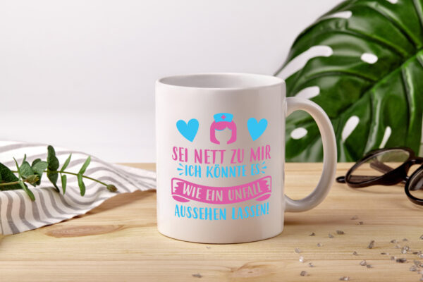 Sei nett, könnte wie ein Unfall aussehen | Kopf - Tasse Weiss - Kaffeetasse / Geschenk / Familie